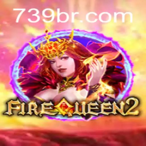 Explorando FireQueen2: A Nova Sensação dos Jogadores em 739brl.com